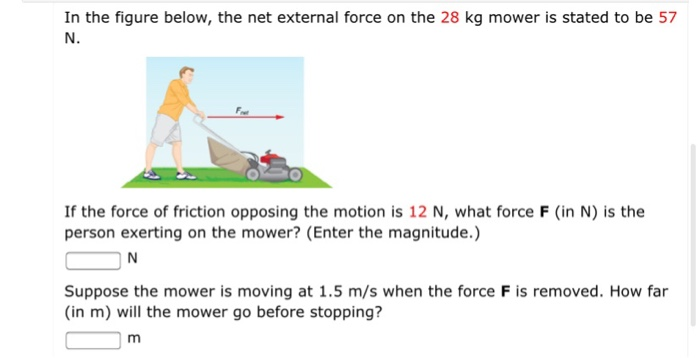 Solved In the figure below, the net external force on the 28 | Chegg.com