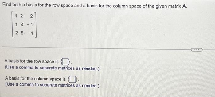 Solved Find both a basis for the row space and a basis for | Chegg.com