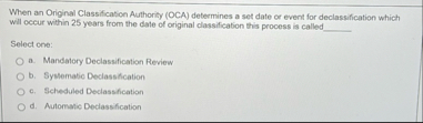 Solved When an Original Classification Authority (OCA) | Chegg.com