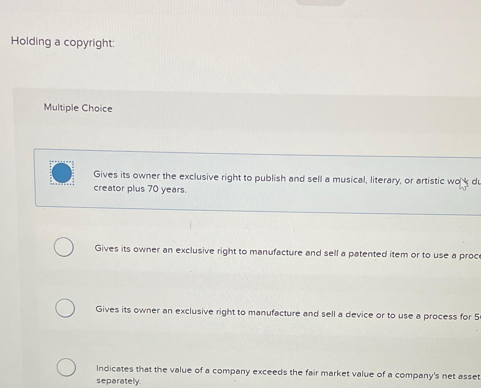 Holding a copyright:Multiple ChoiceGives its owner | Chegg.com