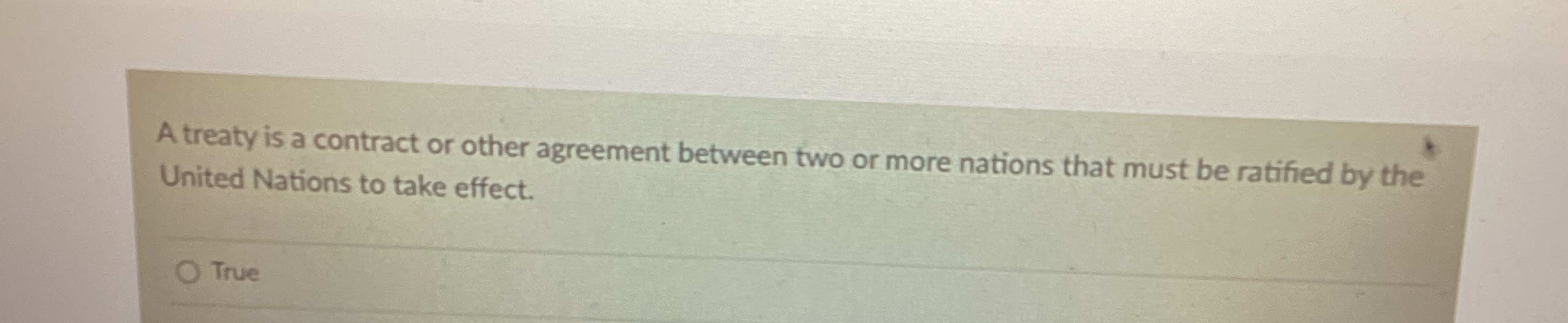 Solved true or falseA treaty is a contract or other | Chegg.com
