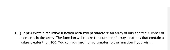 Solved 16. (12 pts) Write a recursive function with two | Chegg.com