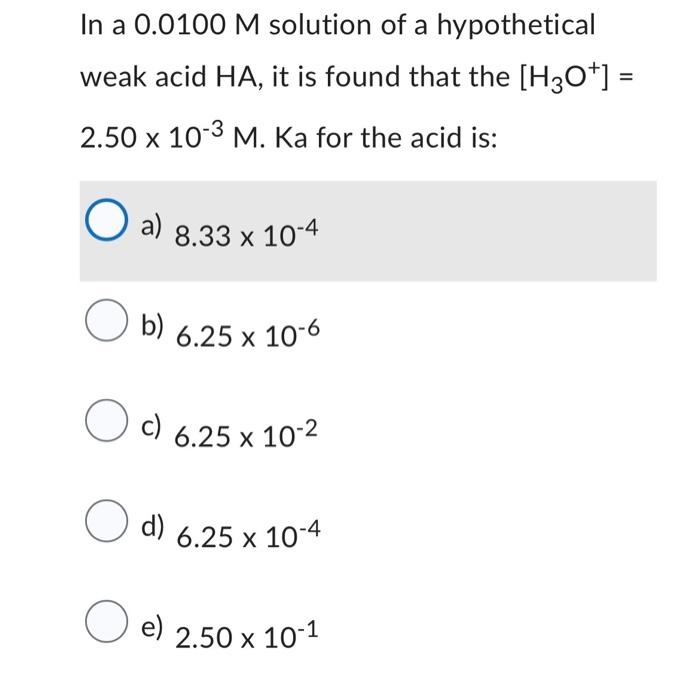 solved-in-a-0-0100-m-solution-of-a-hypothetical-weak-acid-chegg