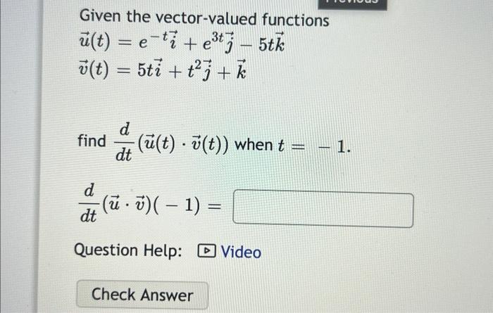 Solved Given the vector-valued functions | Chegg.com