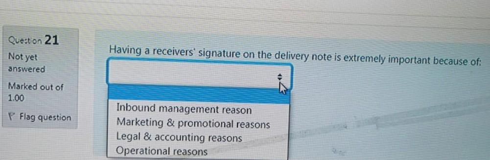 Solved Question 21 Having a receivers signature on the | Chegg.com