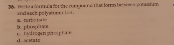 Solved 36 Write A Formula For The Compound That Forms Chegg