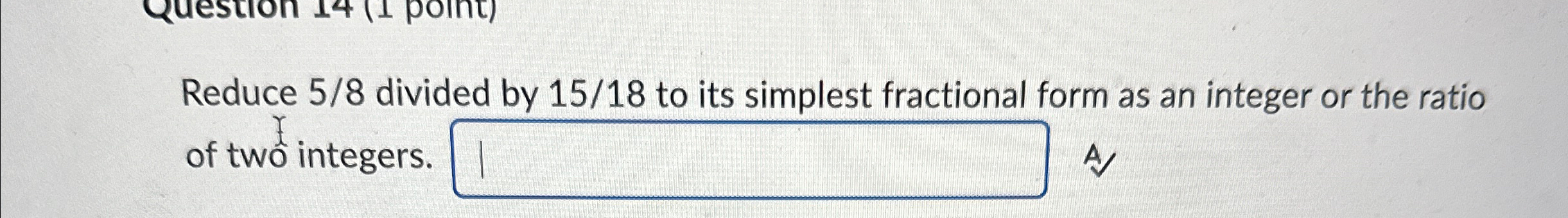 solved-reduce-58-divided-by-1518-to-its-simplest-chegg