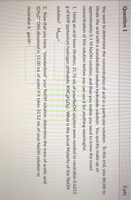 Solved Question 1 3 pts You want to determine the | Chegg.com