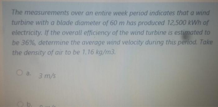 Solved A wind turbine with a blade diameter of 50 m is to be | Chegg.com