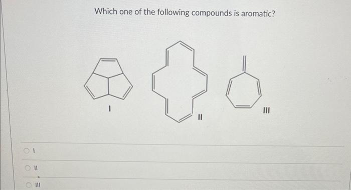 Solved Which one of the following compounds is | Chegg.com