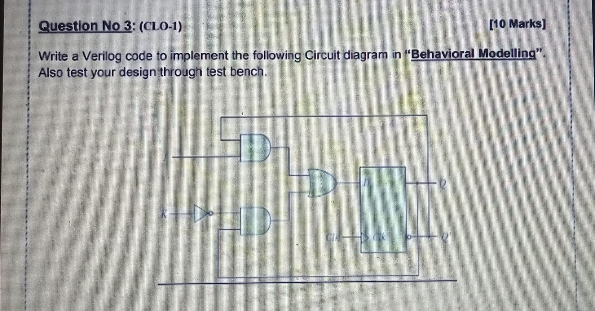 Solved Question No 3: (CLO-1) [10 Marks] Write A Verilog | Chegg.com