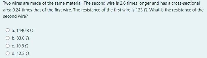 Solved Two wires are made of the same material. The second | Chegg.com