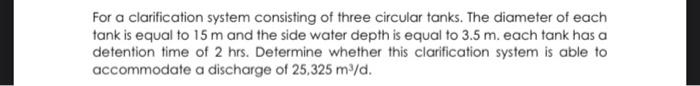 Solved For a clarification system consisting of three | Chegg.com
