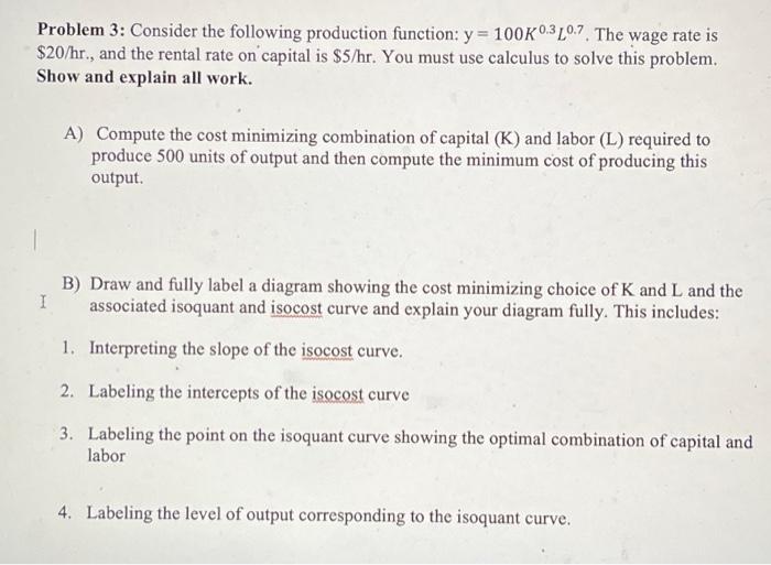 Solved Problem 3: Consider the following production | Chegg.com