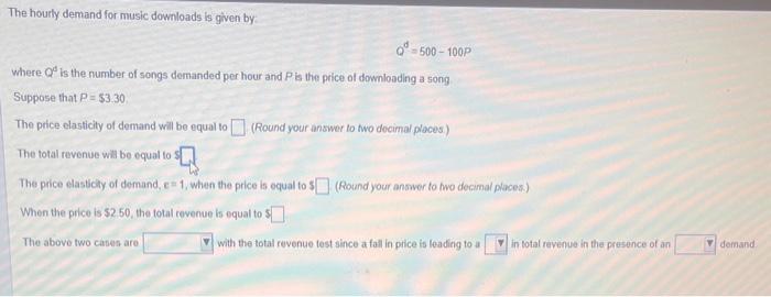 Solved The hourly demand for music downloads is given by: | Chegg.com