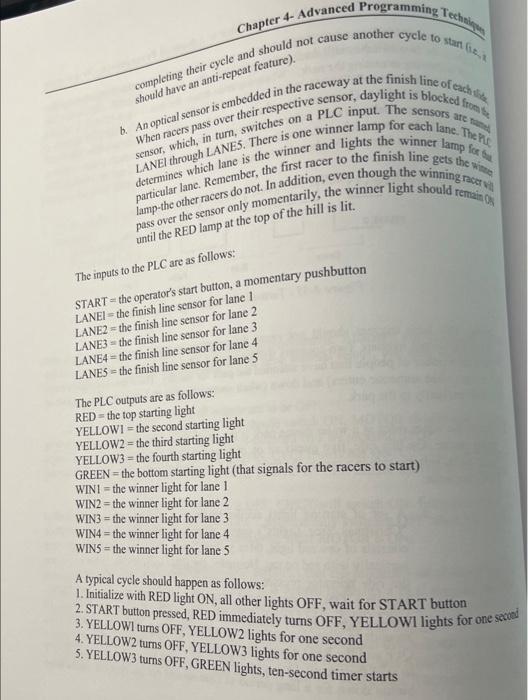 shotld have an anti-repeat feature). sensor, which, in turn, switches on a The winner lamp for each lane. The pey LANEl throu