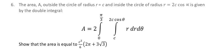 Solved 6. The area, A, outside the circle of radius r = c | Chegg.com