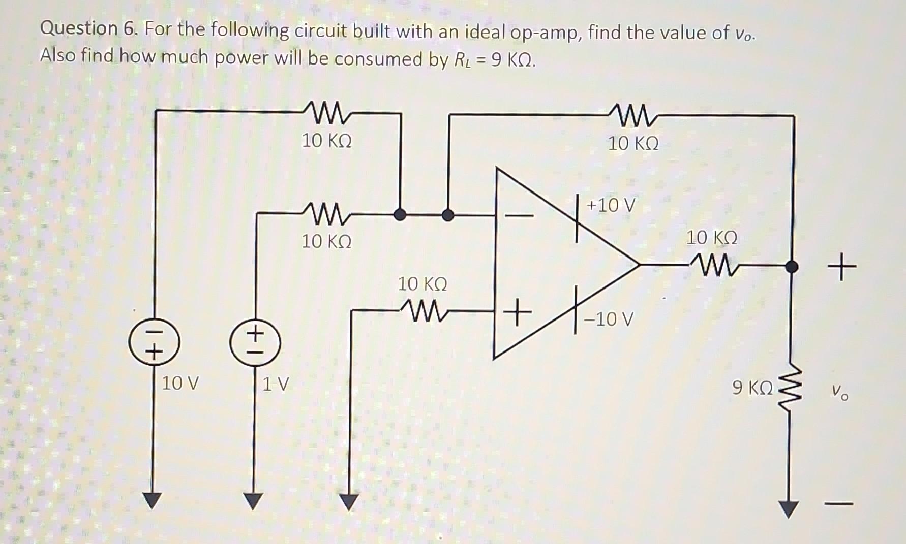 Solved Question 6 For The Following Circuit Built With An Chegg Solved Question 6 For The Following Circuit Built With An Chegg