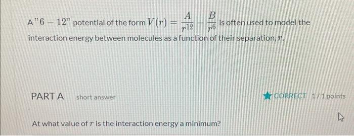 Solved A B r12 76 interaction energy between molecules as a | Chegg.com