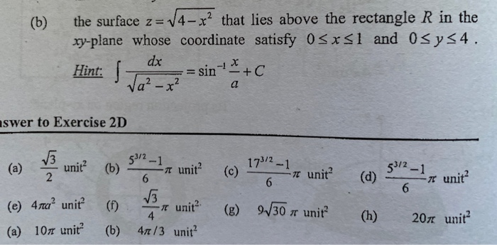 Solved (b) the surface z= 14- x? that lies above the | Chegg.com