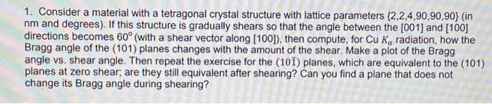 Solved 1. Consider A Material With A Tetragonal Crystal | Chegg.com