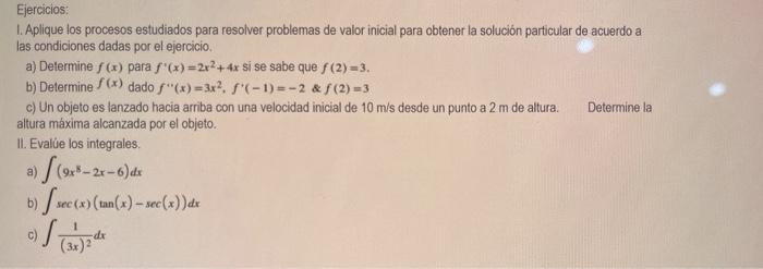 Ejercicios: 1. Aplique los procesos estudiados para resolver problemas de valor inicial para obtener la solución particular d