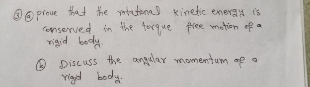 Solved 3 @ 1 @ prove that the rotational kinetic energy is | Chegg.com