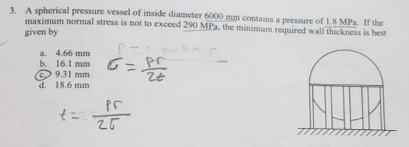 Solved 3. A Spherical Pressure Vessel Of Inside Diameter | Chegg.com