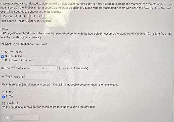 Solved (1 point) A study is conducted to determine if a | Chegg.com