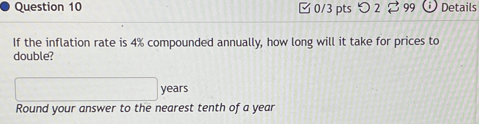 Solved Question 1003 ﻿pts299DetailsIf the inflation rate is | Chegg.com