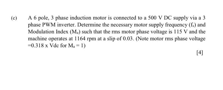 Solved (c) A 6 pole, 3 phase induction motor is connected to | Chegg.com