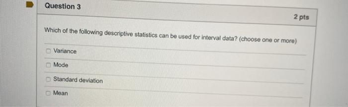 Solved Question 3 2 pts Which of the following descriptive | Chegg.com