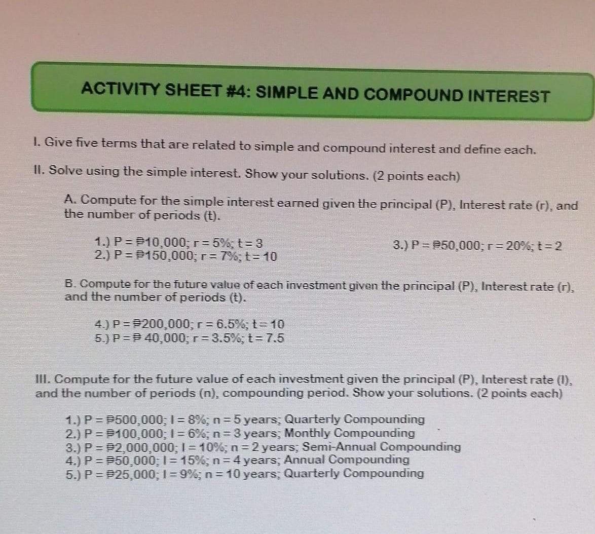 Solved ACTIVITY SHEET #4: SIMPLE AND COMPOUND INTEREST I. | Chegg.com