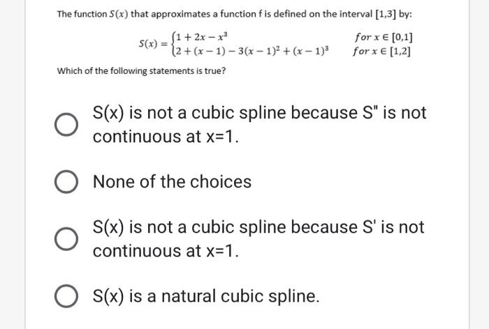Solved A natural cubic spline S that approximates a function | Chegg.com