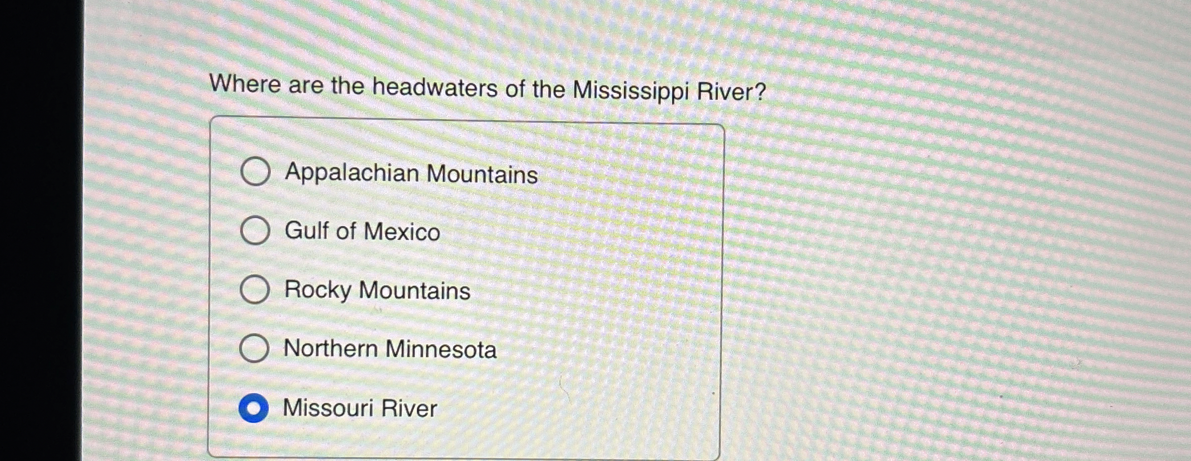 Solved Where are the headwaters of the Mississippi