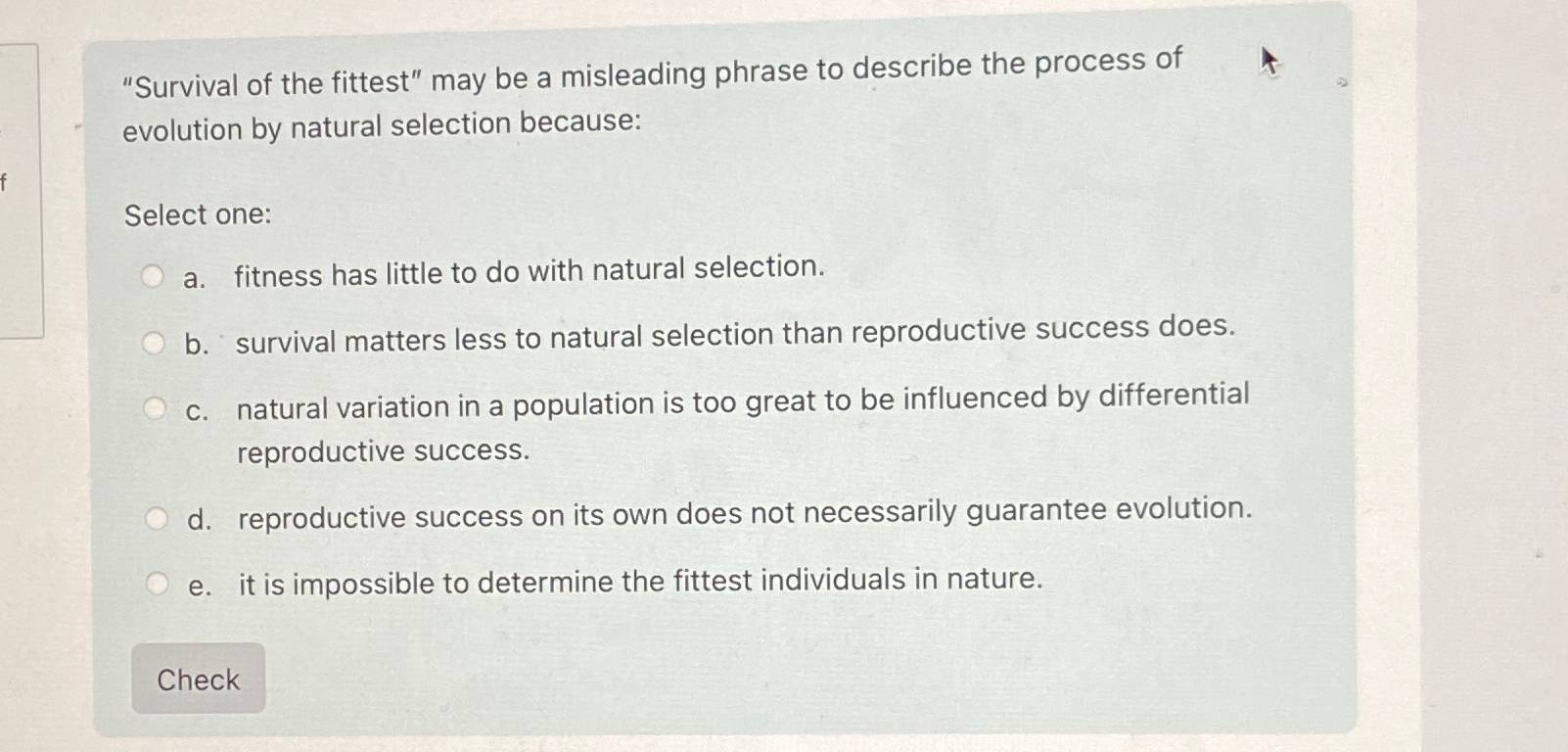 "Survival of the fittest" may be a misleading phrase | Chegg.com