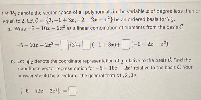 Solved Let P2 Denote The Vector Space Of All Polynomials In