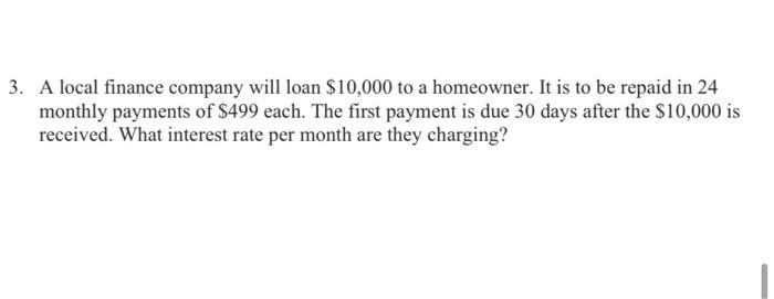 Solved 3 A Local Finance Company Will Loan 10000 To A 8776