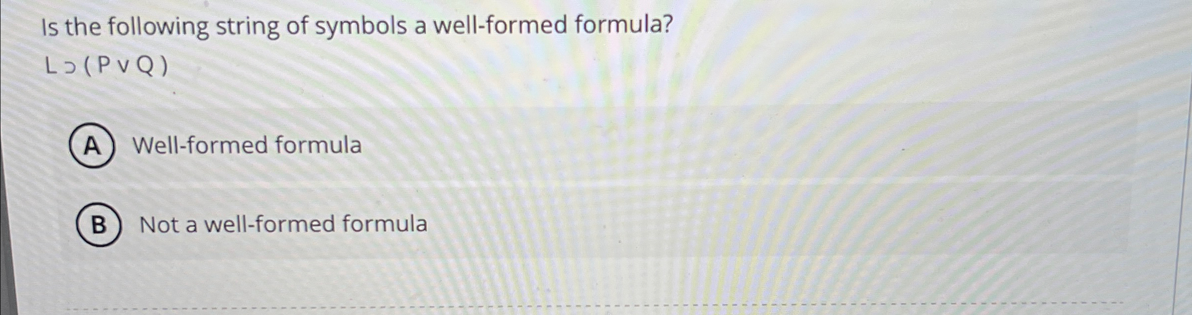 Solved is the following string of symbols a well formed chegg