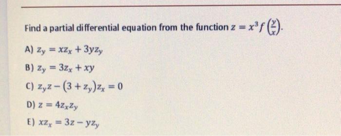 Solved Find a partial differential equation from the | Chegg.com