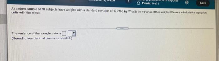 Solved Points: 0 of 1 Save A random sample of 10 subjects | Chegg.com