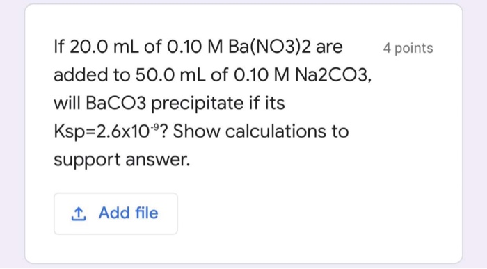 4 Points If 0 Ml Of 0 10 M Ba No3 2 Are Added To Chegg Com