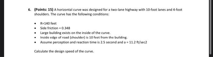 Solved 6. (Points: 15) A horizontal curve was designed for a | Chegg.com