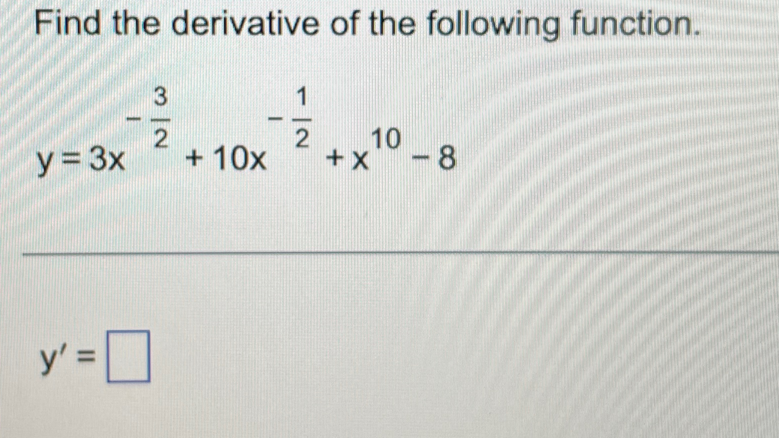 Solved Find the derivative of the following | Chegg.com