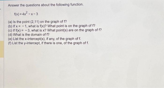 Solved Answer the questions about the following function. | Chegg.com