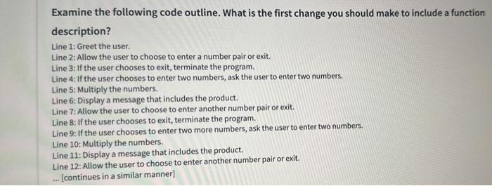 Solved Examine the following code outline. What is the first | Chegg.com