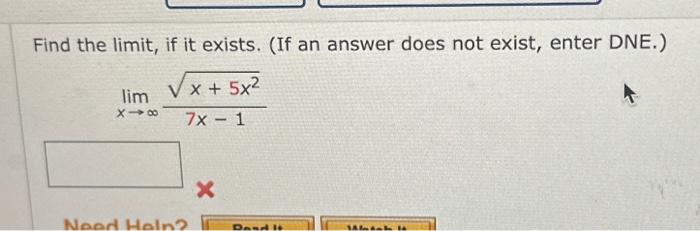 Solved Find the limit, if it exists. (If an answer does not | Chegg.com