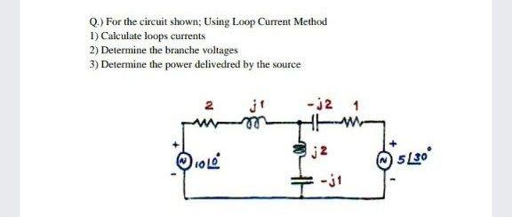 Solved 2.) For the circuit shown: Using Loop Current Method | Chegg.com