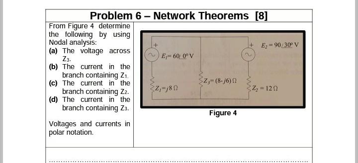 Solved Problem 6 - Network Theorems [8] From Figure 4 | Chegg.com