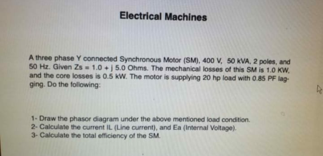 Solved Electrical Machines A three phase Y connected | Chegg.com